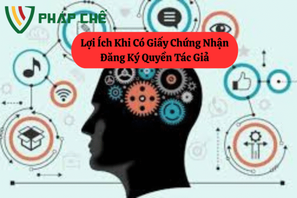Lợi Ích Khi Có Giấy Chứng Nhận Đăng Ký Quyền Tác Giả