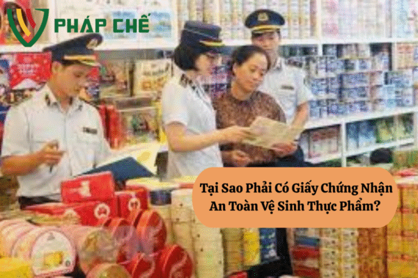 Giấy Chứng Nhận An Toàn Vệ Sinh Thực Phẩm