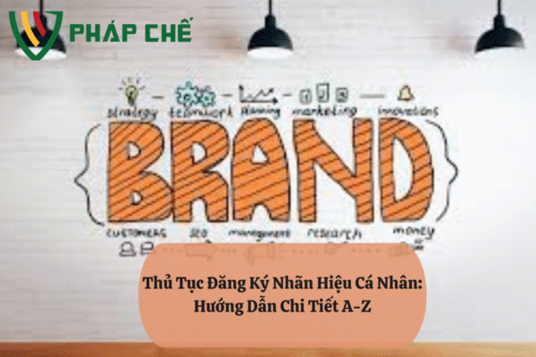 Đăng Ký Nhãn Hiệu Cá Nhân