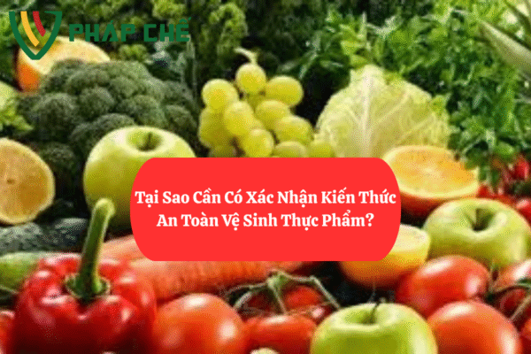 7.2xac nhan kien thuc an toan ve sinh thuc pham