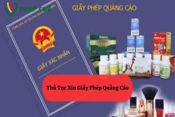 Thủ Tục Xin Giấy Phép Quảng Cáo