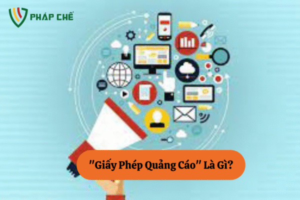 Giấy Phép Quảng Cáo: Khi Nào Cần Và Quy Trình Thực Hiện 2 Giấy Phép Quảng Cáo