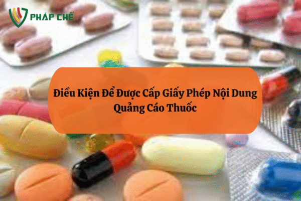 Giấy Phép Quảng Cáo Thuốc: Điều Kiện Bắt Buộc Để Quảng Bá Sản Phẩm Y Tế 2 Giấy Phép Quảng Cáo Thuốc