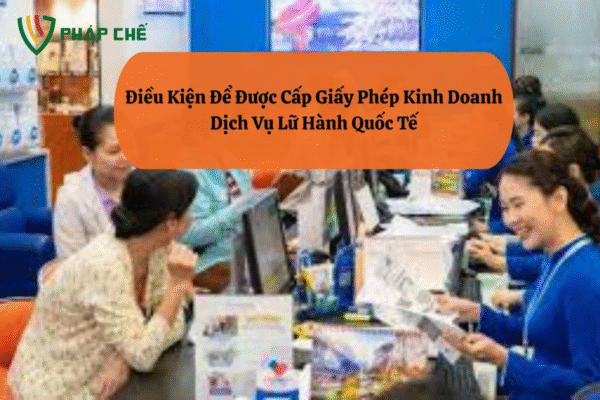Dịch Vụ Làm Giấy Phép Lữ Hành Quốc Tế