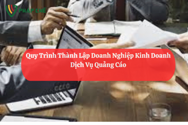 Giấy Phép Kinh Doanh Dịch Vụ Quảng Cáo: Hiểu Đúng Quy Định Để Hoạt Động Hiệu Quả 3 Giấy Phép Kinh Doanh Dịch Vụ Quảng Cáo