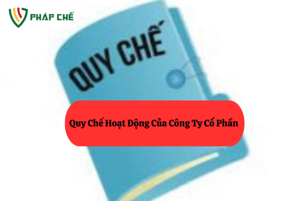 quy chế hoạt động của công ty cổ phần