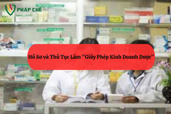 Giấy Phép Kinh Doanh Dược: Điều Kiện & Thủ Tục Chi Tiết Cùng Team Dịch Vụ Pháp Chế-Luật Thiên Mã 3 Giấy Phép Kinh Doanh Dược