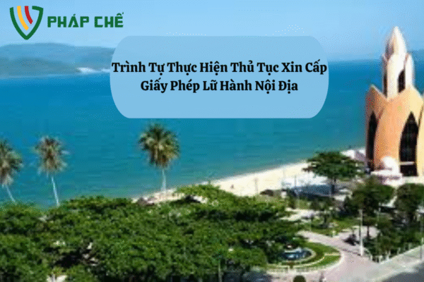 thủ tục xin cấp giấy phép lữ hành nội địa
