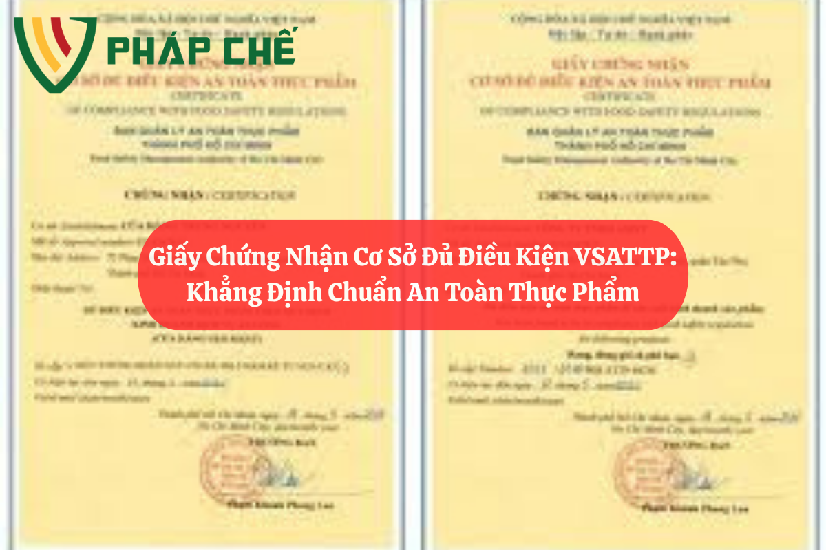 Vsattp Giấy Chứng Nhận Cơ Sở Đủ Điều Kiện VSATTP: Khẳng Định Chuẩn An Toàn ...