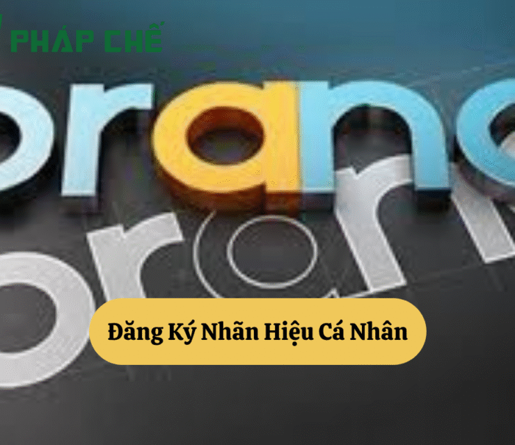 Đăng Ký Nhãn Hiệu Cá Nhân: Bảo Vệ Dấu Ấn Riêng Của Bạn Trong Thế Giới S