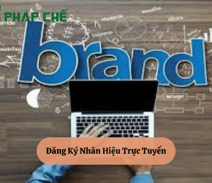 Đăng Ký Nhãn Hiệu Trực Tuyến: Đơn Giản Hóa Quy Trình Bảo Hộ Thương Hiệu