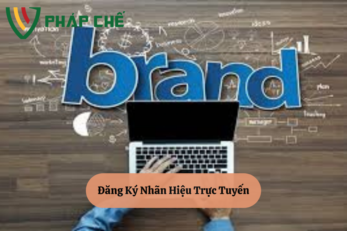 Đăng Ký Nhãn Hiệu Trực Tuyến: Đơn Giản Hóa Quy Trình Bảo Hộ Thương Hiệu