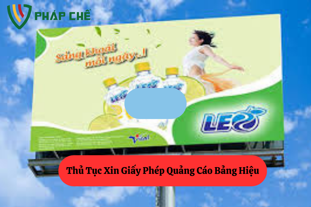 Thủ Tục Xin Giấy Phép Quảng Cáo Bảng Hiệu: Hướng Dẫn Chi Tiết