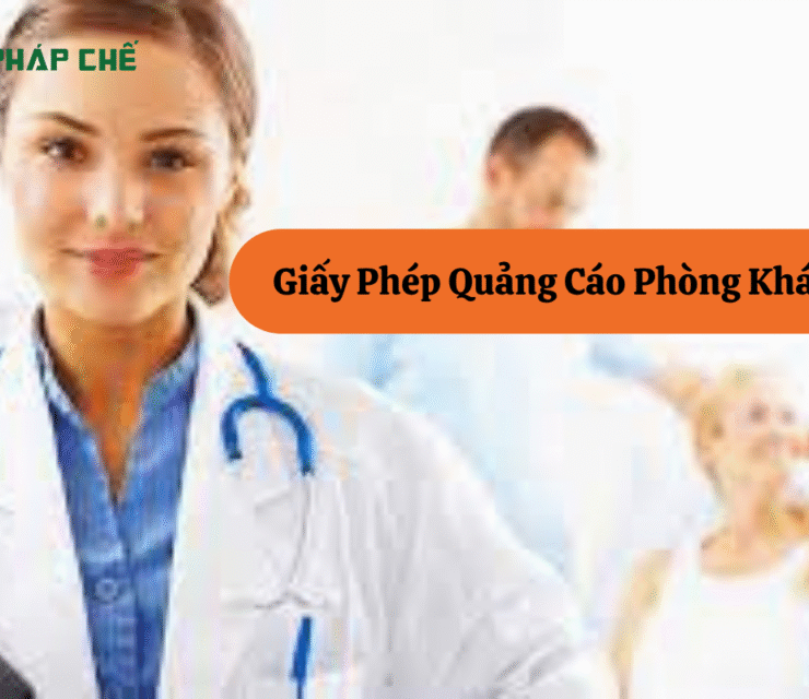 Giấy Phép Quảng Cáo Phòng Khám: Điều Kiện & Thủ Tục Quan Trọng 1 Giấy Phép Quảng Cáo Phòng Khám: Điều Kiện & Thủ Tục Quan Trọng