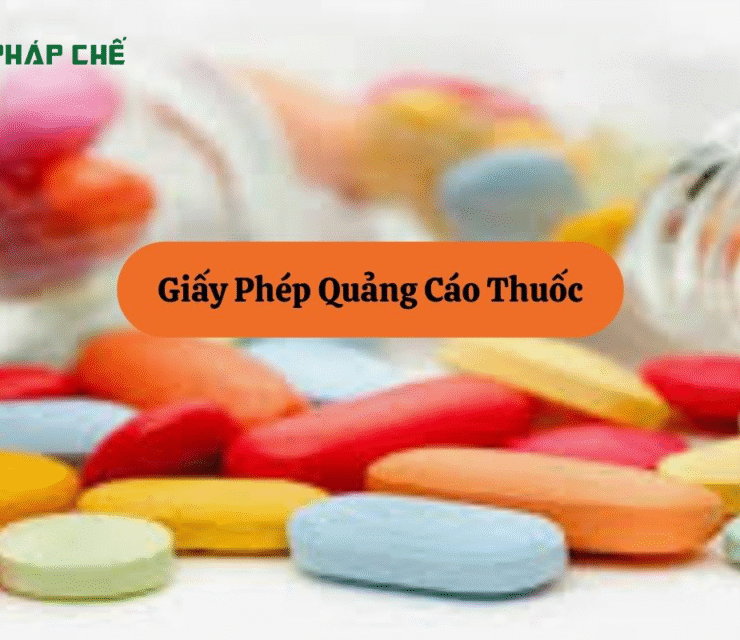 Giấy Phép Quảng Cáo Thuốc: Điều Kiện Bắt Buộc Để Quảng Bá Sản Phẩm Y Tế