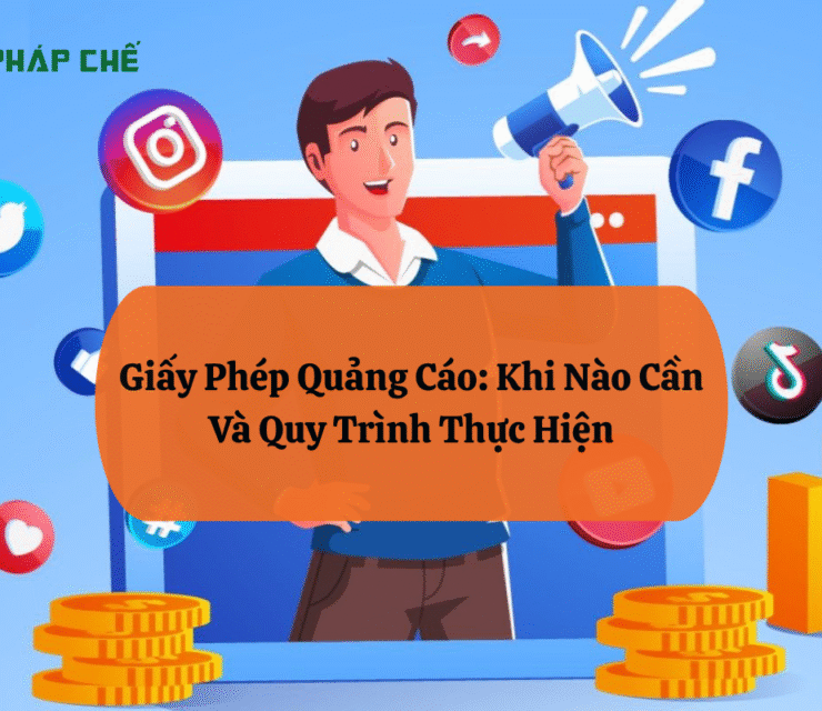Giấy Phép Quảng Cáo: Khi Nào Cần Và Quy Trình Thực Hiện 13 Giấy Phép Quảng Cáo: Khi Nào Cần Và Quy Trình Thực Hiện